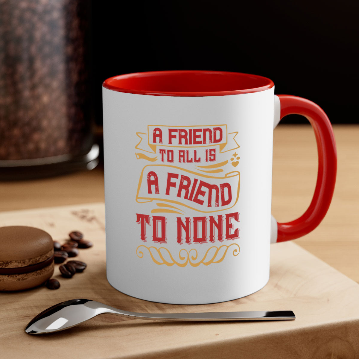 A friend to all is a friend to none Style 12#- best friend-Mug /