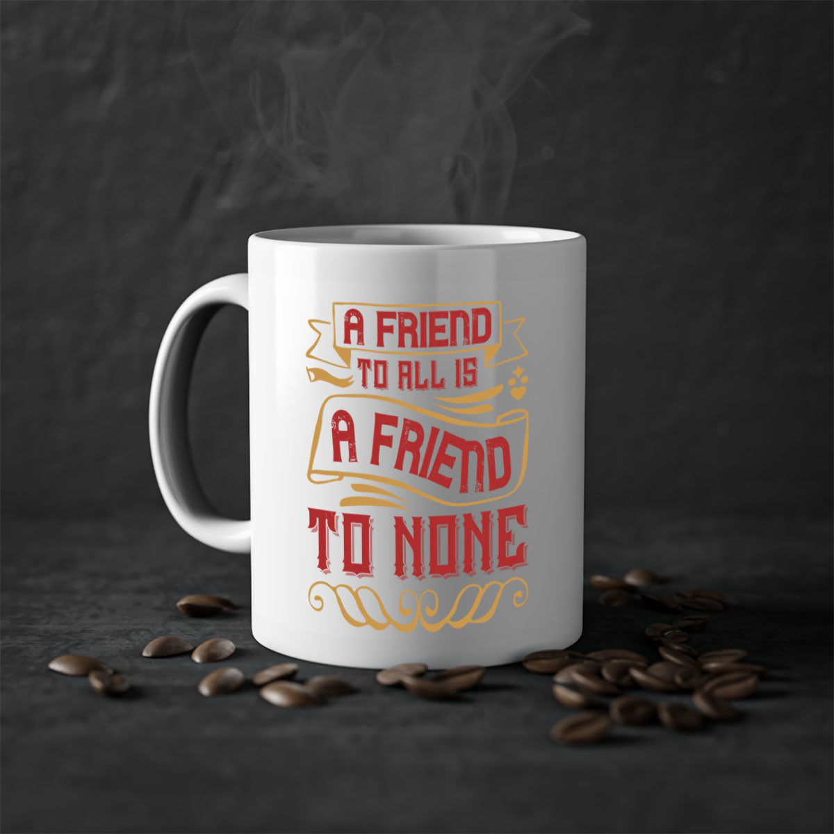 A friend to all is a friend to none Style 12#- best friend-Mug /